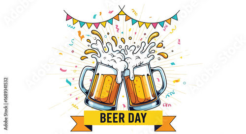 Cartoon illustration of two frothy beer mugs clinking together with confetti, banners, and festive decorations under a Happy Beer Day banner, symbolizing celebration, friendship, and beer culture