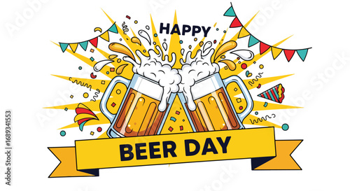 Cartoon illustration of two frothy beer mugs clinking together with confetti, banners, and festive decorations under a Happy Beer Day banner, symbolizing celebration, friendship, and beer culture