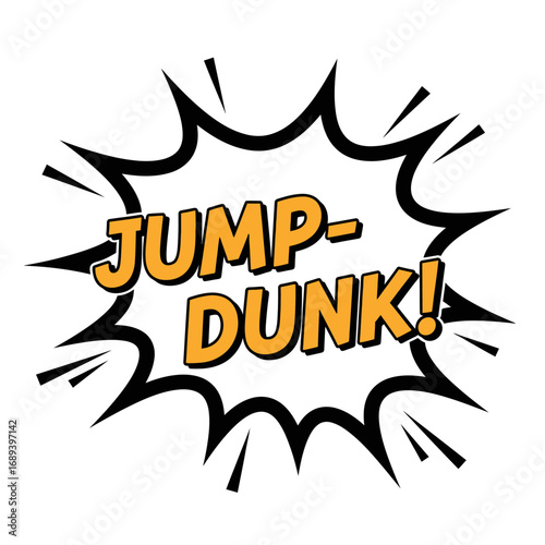 Jump-Dunk! Comic Book Style Explosion with Bold Text and Black Outline