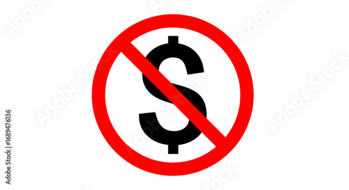 money, dollar, currency, finance, cash, symbol, prohibited, banned, restriction, forbid, economy, wealth, savings, debt, cost, expense, loss, unpaid, broke, bankrupt, noentry, notallowed, forbidden, s