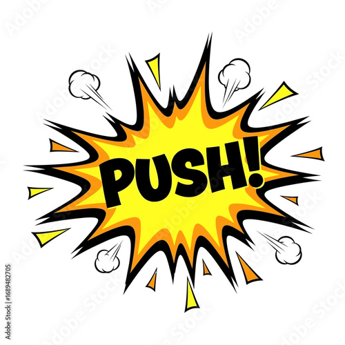 Comic Book Style "PUSH!" Explosion with Black Outline and Yellow Fill