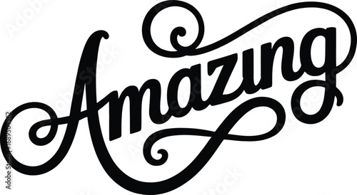 Elegant black script typography design featuring the positive affirmation word amazing on white background