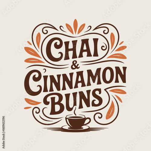 Retro Typography Poster for Chai and Cinnamon Buns