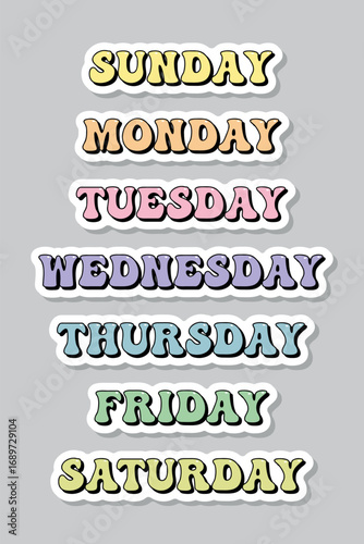 Colorful weekday stickers, groovy lettering, the days of the week, vector design elements