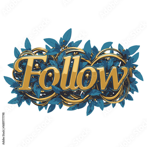 Gold "Follow" Text Embellished with Blue and Gold Foliage and Accents for Web Design