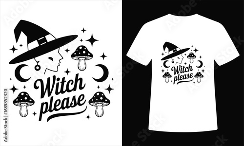 Witch Please Halloween T-Shirt – Retro Witch Hat, Mushrooms & Moon Aesthetic