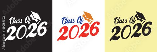 Wallpaper Mural Class of 2026 typography design . Text for design, congratulation event, party, T-shirt, logo, high school or college graduate. Vector illustration. EPS 10 Torontodigital.ca