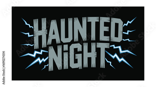 Spooky Haunted Night Text Illustration with Lightning on Black Background - Perfect for Halloween Party Invitations and Themed Decorations