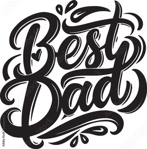 Best dad lettering typography father