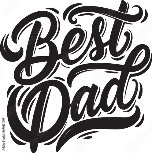 Best Dad script lettering father family