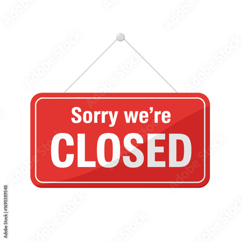 Closed Sign Sorry We're Closed - Red Hanging Sign Illustration