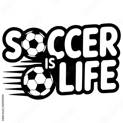soccer is life