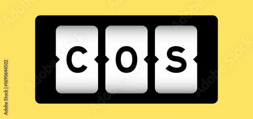 Black color in word COS (Abbreviation of Cost of sales, Class of service, Cosine) on slot banner with yellow color background