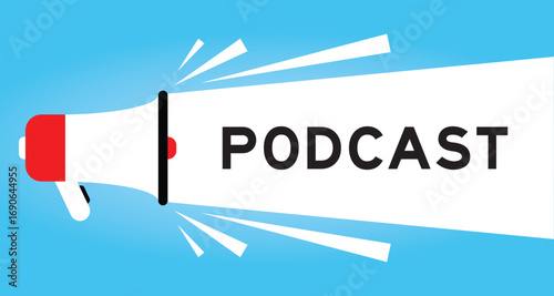 Color megaphone icon with word podcast in white banner on blue background