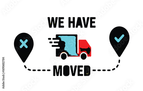 Announcement graphic for relocation showing a moving truck traveling from an old to a new address with location pin icons for business or home moving