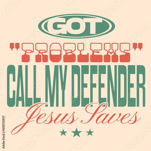 Christian retro typography quotes t-shirt design, Faith graphic poster art, Religion apparel design, Inspirational religious lettering design for print, Jesus quotes, Spiritual quotes design