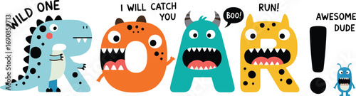 Cute cartoon monster illustration with funny typography ROAR, dinosaur, wild one, awesome dude, kids print, t-shirt and poster design