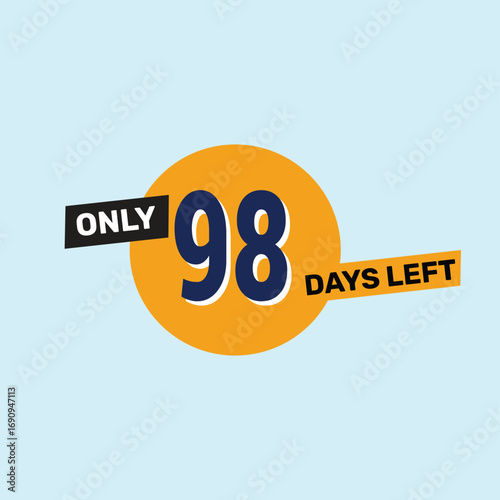 Only 98 days left countdown reminder for promotions, sales, or events in bold, eye-catching design