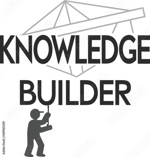 Knowledge Builder Concept with Figure Holding Up the Word Builder Illustration