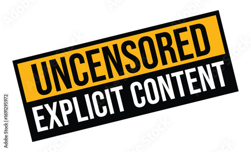Uncensored explicit content warning banner, Uncensored explicit content warning vector	