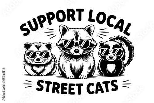 Support Local Street Cats Vector Illustration with Raccoon, Skunk, and Opossum Wearing Sunglasses