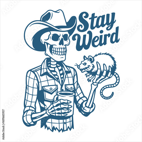 Stay weird