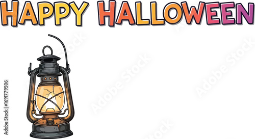 A vintage lantern illuminates a cheerful happy halloween message, evoking a sense of nostalgia and festive anticipation