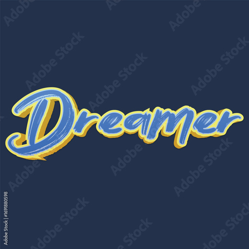 Retro inspirational dreamer slogan print - Colorful cute calligraphy text illustration for kids - girl tee - t shirt and sticker