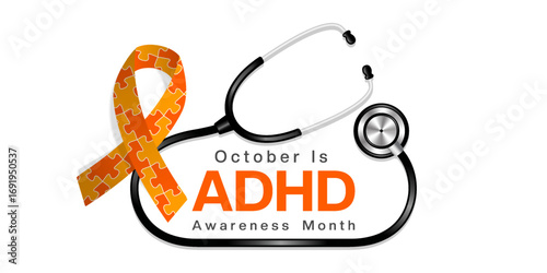 October is National ADHD Awareness Month. Stethoscope and ribbon. Suitable for posters, banners and social media. White background.