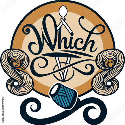Design a vintage-style logo for a crafting brand called ‘Which Craft.’ Include hand-drawn elements like a spool of thread, sewing needle, crochet hook, and knitting needle, arranged in a creative comp
