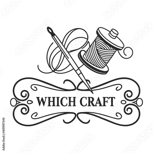 Design a vintage-style logo for a crafting brand called ‘Which Craft.’ Include hand-drawn elements like a spool of thread, sewing needle, crochet hook, and knitting needle, arranged in a creative comp