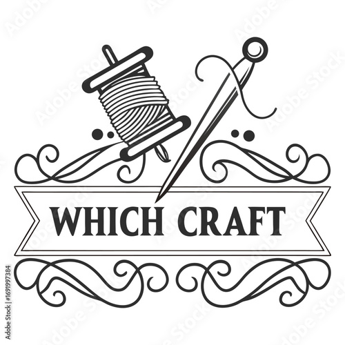 Design a vintage-style logo for a crafting brand called ‘Which Craft.’ Include hand-drawn elements like a spool of thread, sewing needle, crochet hook, and knitting needle, arranged in a creative comp