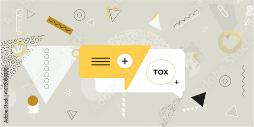 Abstract geometric shapes and speech bubbles with the word tox and plus signs