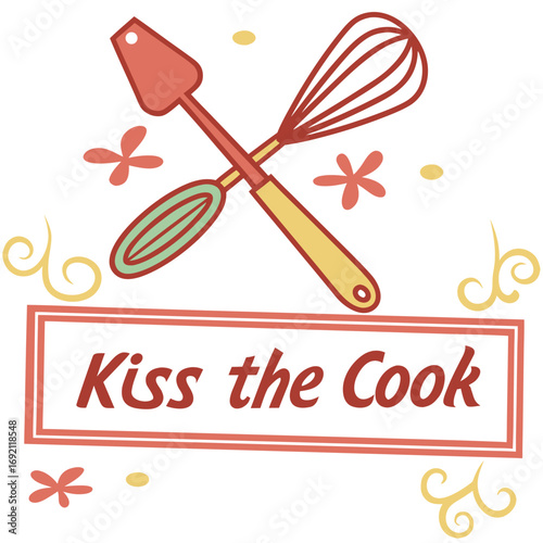 Whisk and Spatula with Kiss the Cook Text and Decorations Keywords: cooking, kitchen, whisk, spatula