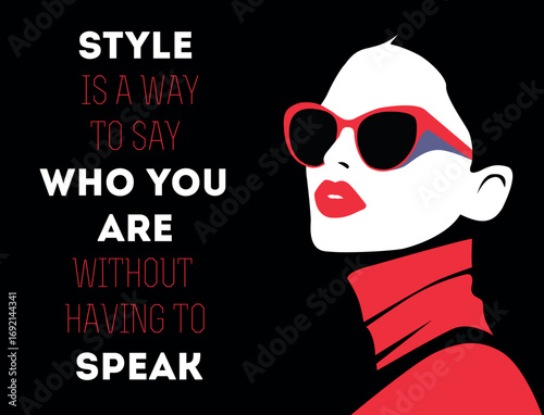 Beautiful  woman in sunglasses on black background with a quote about Style