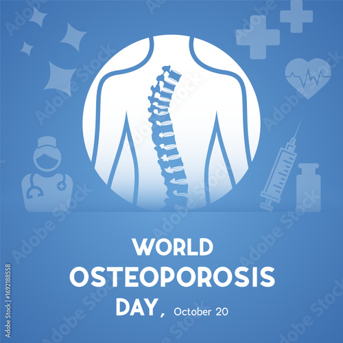 World Osteoporosis Day October 20 – Bone Health Awareness Vector Banner, Poster, Background & Campaign Design.
