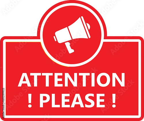 Urgent Civic Alert Illustration – Red and White Megaphone Sign with “Attention Please” Message