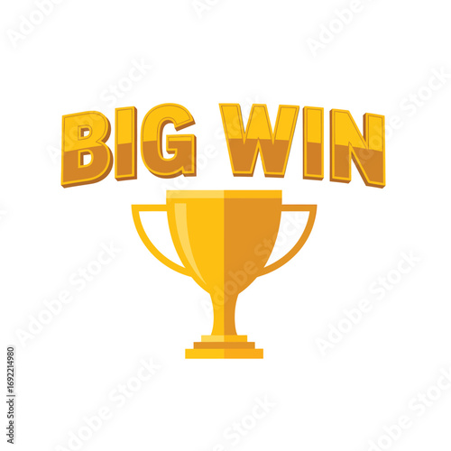 Golden trophy and bold text proclaiming 'BIG WIN' symbolizing success, achievement, and a significant victory in a competition or game