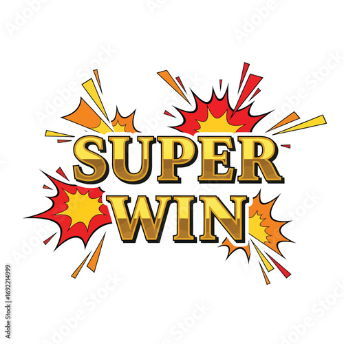 Super Win! Celebrate Your Big Victory with This Explosive Design
