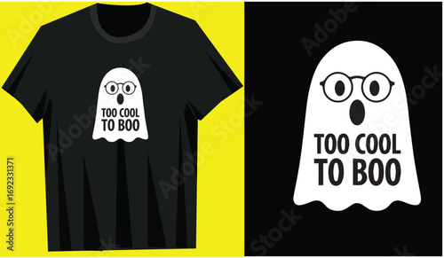 Halloween T Shirt Design quote" too cool to boo"