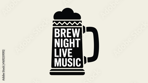 A black and white graphic of a beer mug with the words brew night live music on it for an event poster