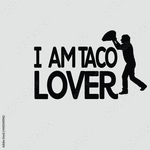 Playful taco lover silhouette graphic with bold text design