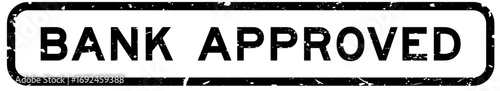 Grunge black bank approved word square rubber seal stamp on white background