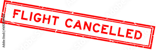 Grunge red flight cancelled word rsquare ubber seal stamp on white background