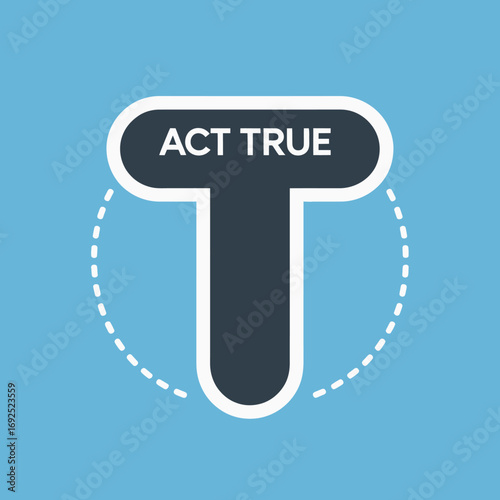 Embrace integrity act true bold letter t logo design with dotted circle symbolizing unity and truthfulness inspiring motivational message vector
