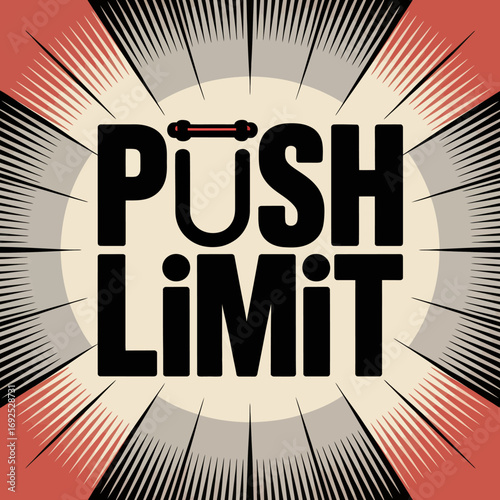 Dynamic modern poster design featuring bold text 'push limit' with radial burst effect ideal for motivation and graphic design projects vector