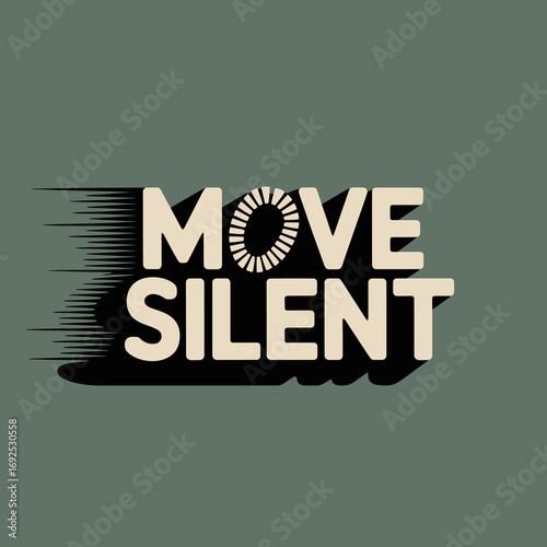 Modern poster design "move silent" with dynamic motion effect and bold typography strategic business concept vector