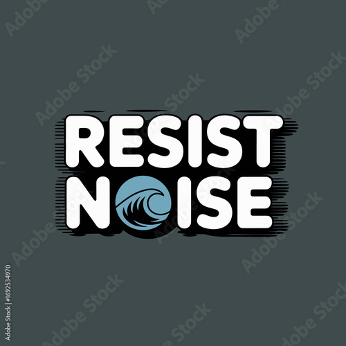 Bold bold white text resist noise with a textured wave symbol in the letter o for impactful graphic design and media projects vector