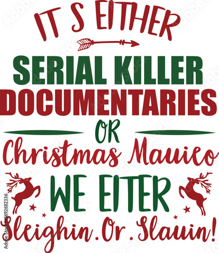 it seither serial killer documentaries or christmas mauieo we eiter 