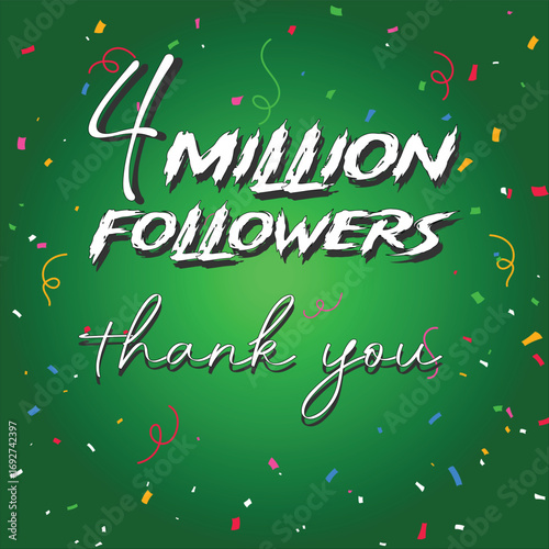 thank you 4 million followers. 4 Million followers thank you design and green gradient background. 4 Million followers. Vector card illustration EPS file design celebration art design 2026